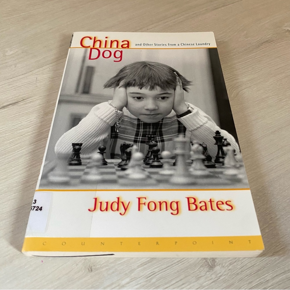 China Dog: And Other Tales from a Chinese Laundry Judy Fong Bates 2002 PB ExLib